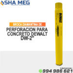 BROCA PARA DIAMANTINA DE 2" DW52 DEWALT