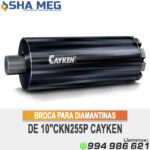 BROCA PARA DIAMANTINAS DE 10"CKN255P CAYKEN