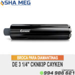 BROCA PARA DIAMANTINAS DE 3 1/4" CKN83P CAYKEN