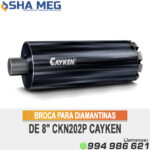 BROCA PARA DIAMANTINAS DE 8" CKN202P CAYKEN