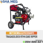 MOTOBOMBA AUTOCEBANTE TRAGASOLIDOS RTHV-24/6E RIPPER